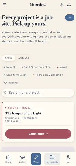 Your projects, at a glance: everything you're writing, organized in one place.